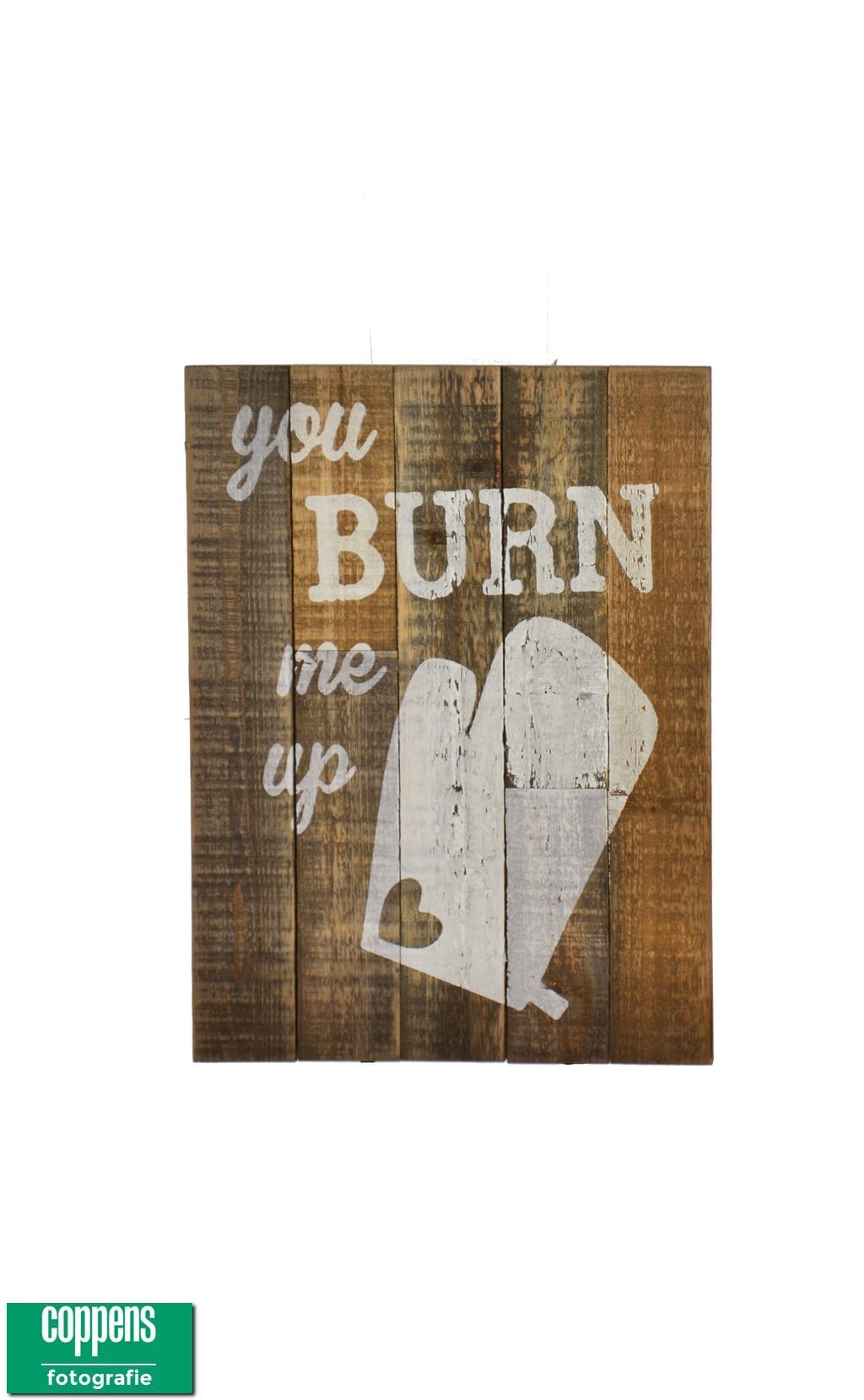 Bord MDF You burn me up